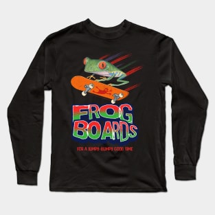 Cute and Funny red eyed tree frog is having a good time on a skateboard with frog boards having a jumpy and bumpy good time Long Sleeve T-Shirt